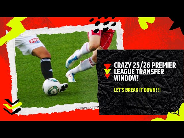 Biggest Surprises in the Premier League Transfer Window!