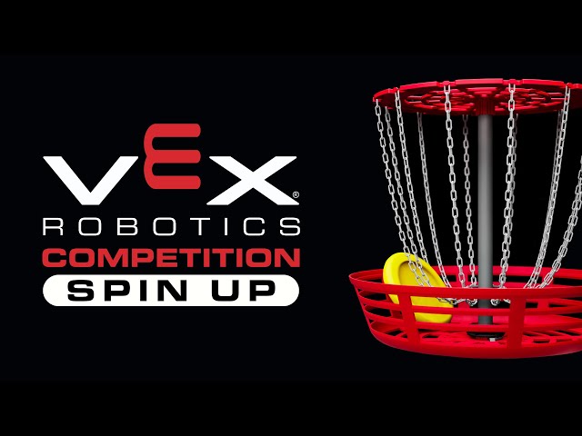 VEX Robotics Competition : Spin Up | 2022-2023 Game