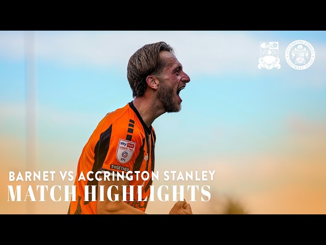 Match Highlights | Barnet FC 2-1 Accrington Stanley