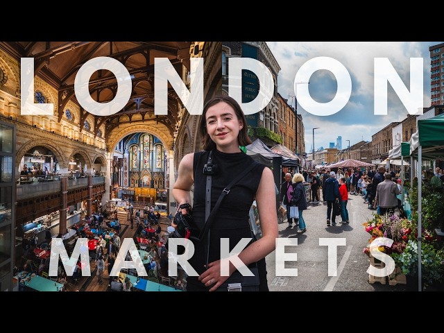 The Flavours of London: Exploring the City's Best Markets