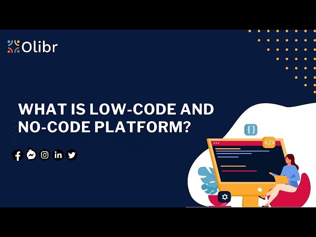 What are Low-Code and No-Code Development Platforms?