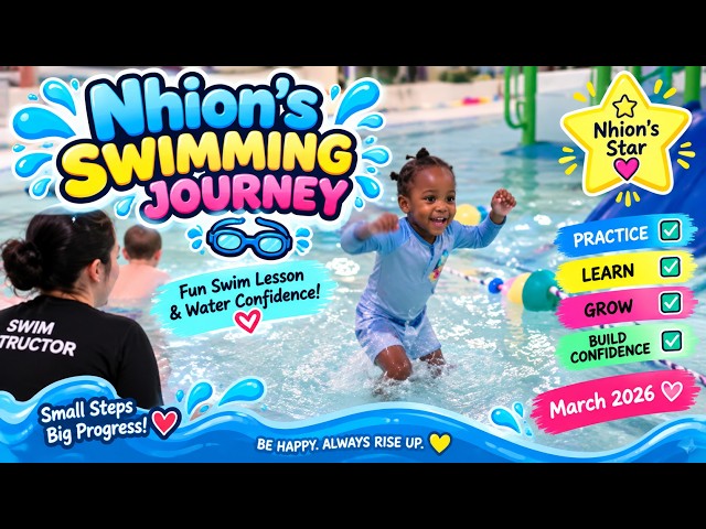 Nhion’s Swimming Journey 🏊‍♂️💦 | Fun Swim Lesson & Water Confidence