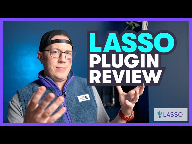 Lasso Plugin REVIEW & TUTORIAL for Affiliate Marketers