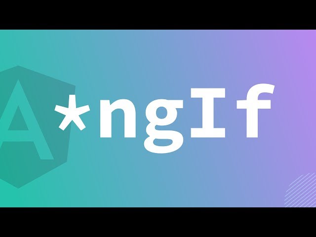 ngIf - Angular :: Full Explanation