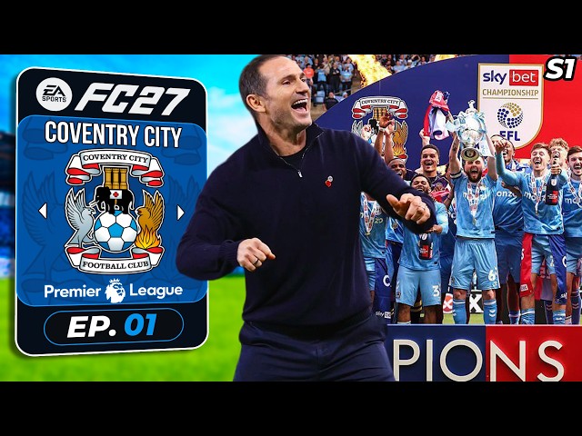 TELL ME WHO TO SIGN!! FC 27 COVENTRY CAREER MODE EP1