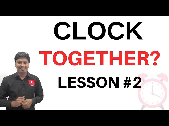 CLOCK || LESSON-2 || Hands Together?