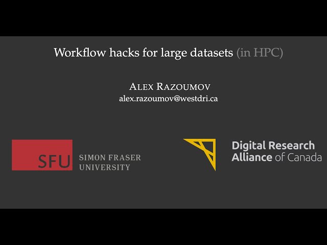 Workflow hacks for large datasets in HPC