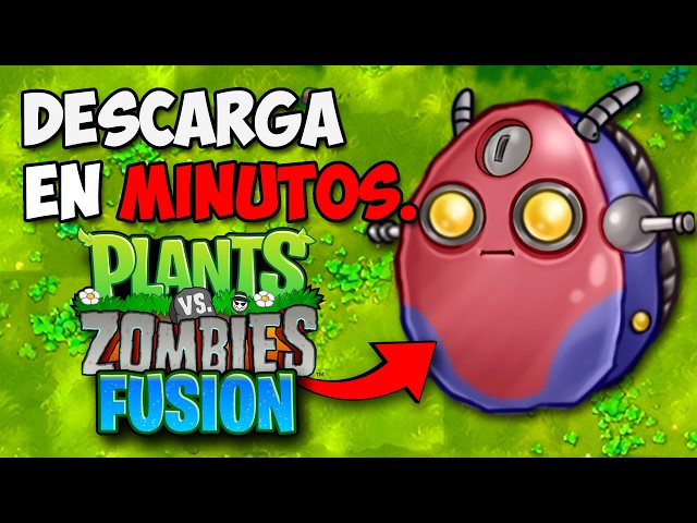 DOWNLOAD Plants vs Zombies FUSION MOD SPANISH VERSION AND TOTALLY OFFICIAL IN MINUTES