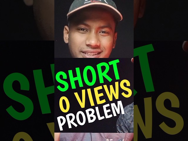 Short Video 0 Views problem 💥 Short Video 0 Views fixed #youtubeshort #shorts #short