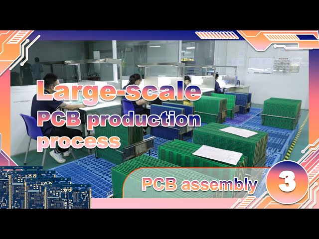 Large-scale PCB production process--PCB assembly 3