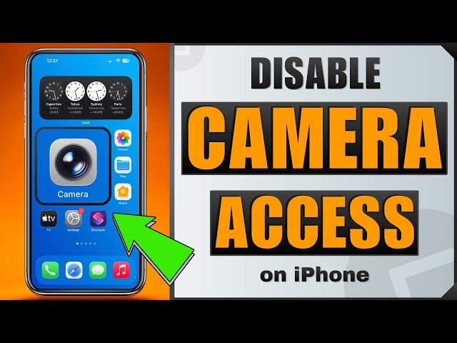 How to Disable Camera Access on iPhone