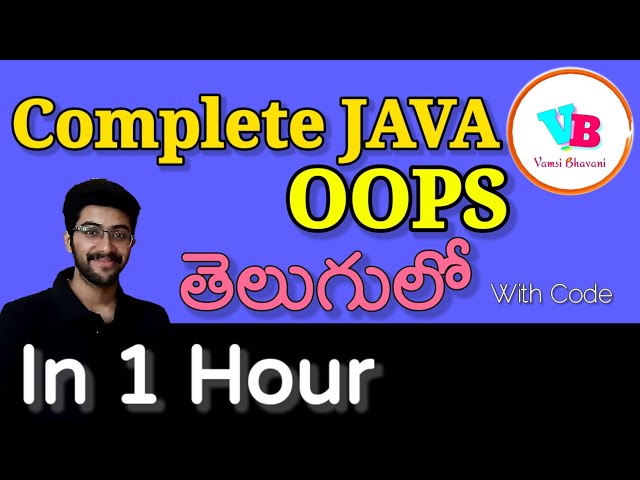 Complete Java OOPS in one shot in telugu | A-Z Information with code | Vamsi Bhavani