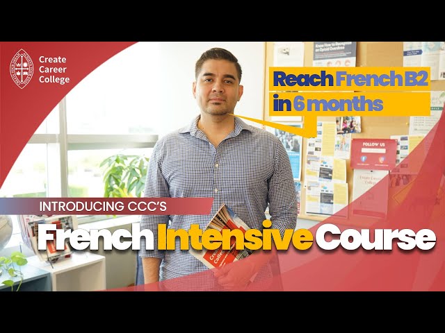 French Intensive Program: Achieving B2 in 6 months  | Create Career College