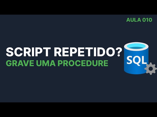 [010] Do script à procedure: macro de importação CSV no SQL Server
