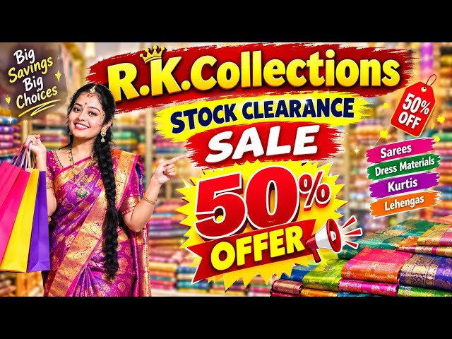 R.K.COLLECTIONS CLEARANCE SALE 2026||PATTU SAREES 50%OFFER||PART-1