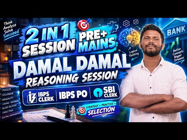 2 IN 1 SESSION | REASONING PRE+MAINS CLASS | DAY - 3 | IBPS CLERK , SBI CLERK & IBPS PO | MR.JD