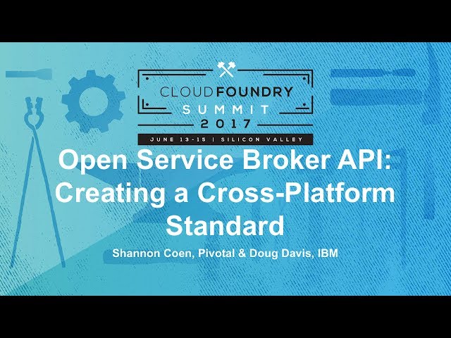 Open Service Broker API: Creating a Cross-Platform Standard