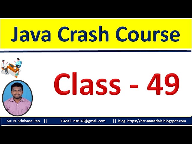 Java Crash Course (Class-49)