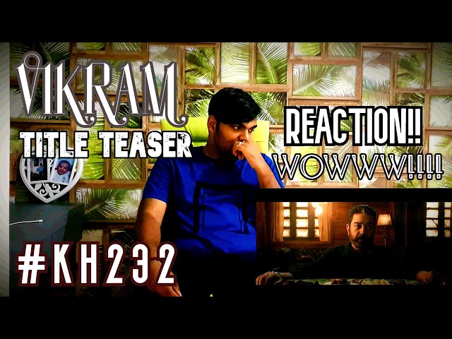 #VIKRAM Teaser | #KH232 | Kamal Hassan | Lokesh Kanagaraj | Anirudh | #GunnyReviews | GR Studios |