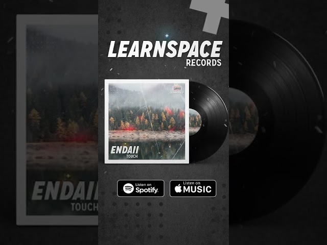 Endaii  - Touch (Original Mix) | Learnspace Records 002