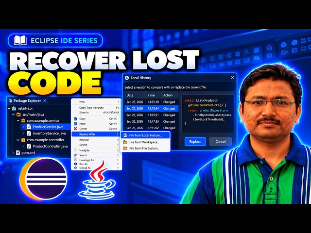 Recover Lost Java Code with Eclipse Local History