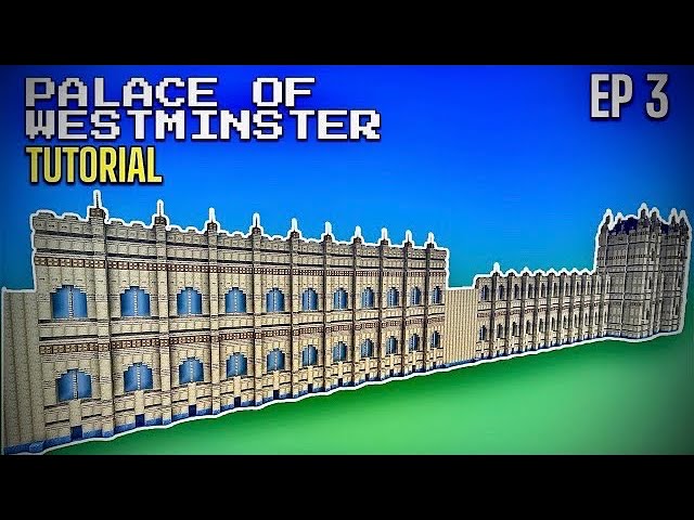 Minecraft Tutorial: How To Build The Palace Of Westminster | Ep.3 |
