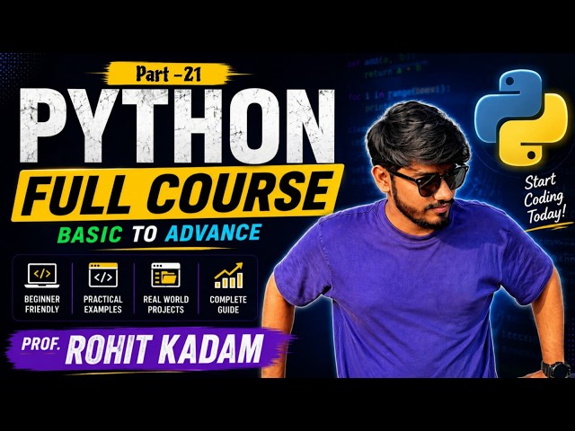 Python Full Course Part - 21 for Beginners to Advanced | Learn Python in One Course (2026)