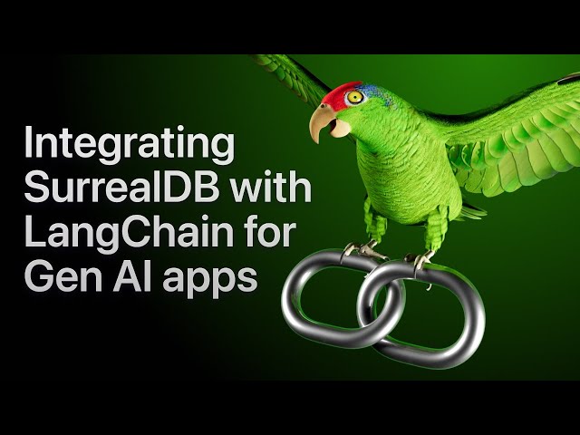 SurrealDB Stream #26: Integrating SurrealDB with LangChain for Gen AI apps