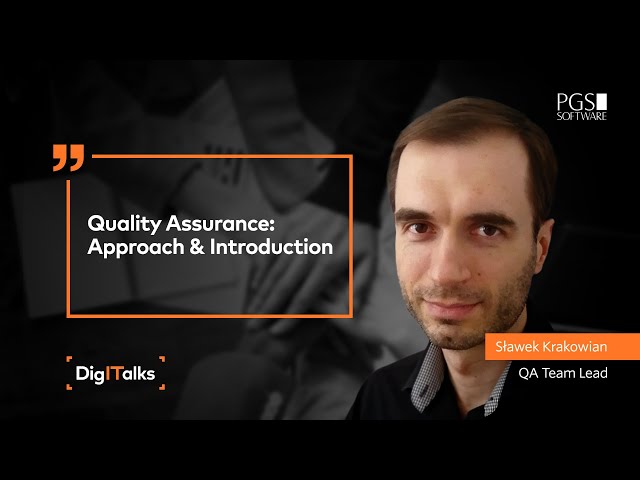 Quality Assurance: Approach & Introduction