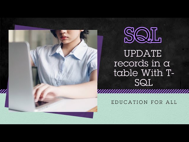 26  - Mastering T-SQL: How to Update Records in a SQL Table