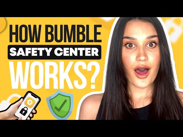 Bumble Safety And Wellbeing Center