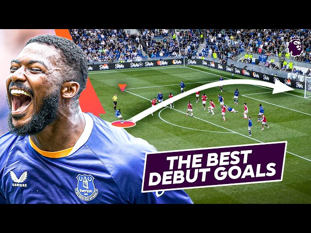 Pure Class The Best Premier League Debut Goals