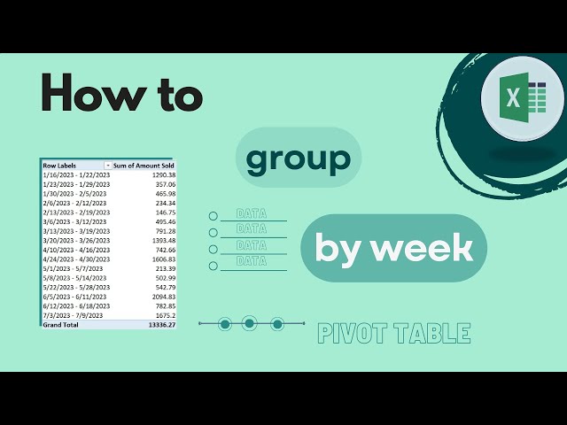 Excel Pivot Table: How to Group By Week