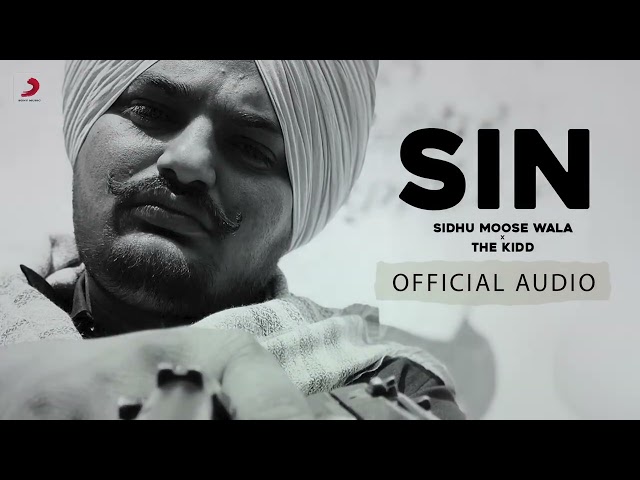 Sidhu Moose Wala - Sin | The Kidd | Latest Punjabi Rap Song | Trending Song