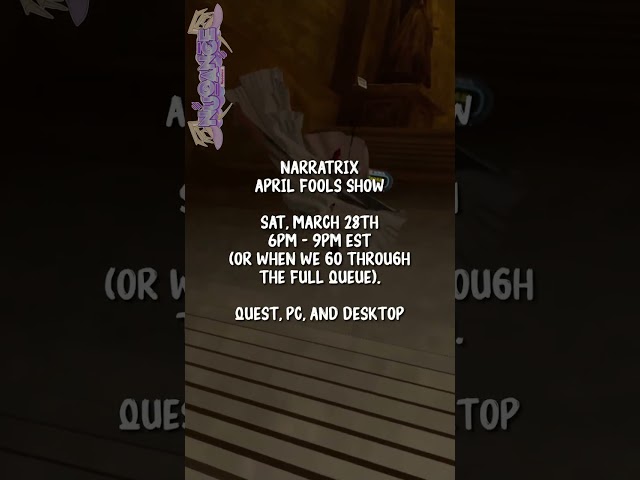 Attending NARRATRIX's April Fools Show in VR