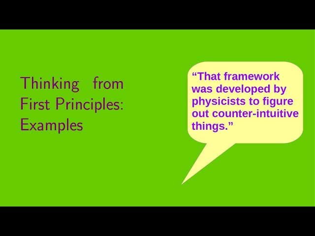 Thinking from First Principles:  Examples