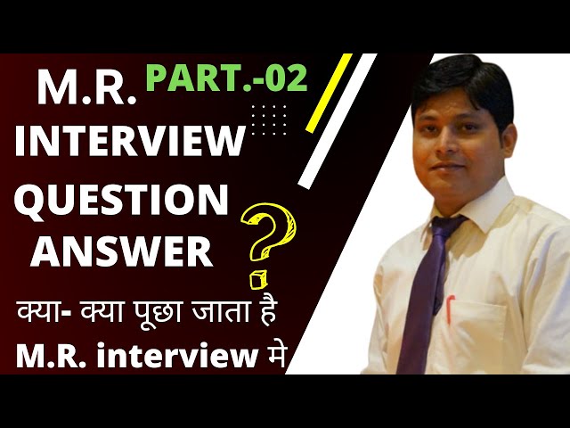 MR INTERVIEW FOR FRESHER | MEDICAL REPRESENTATIVE JOB INTERVIEW | M.R. JOB INTERVIEW FOR FRESHER