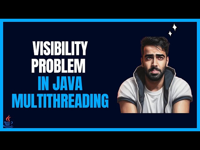Java Multithreading: Solving Visibility Problem with Volatile Keyword