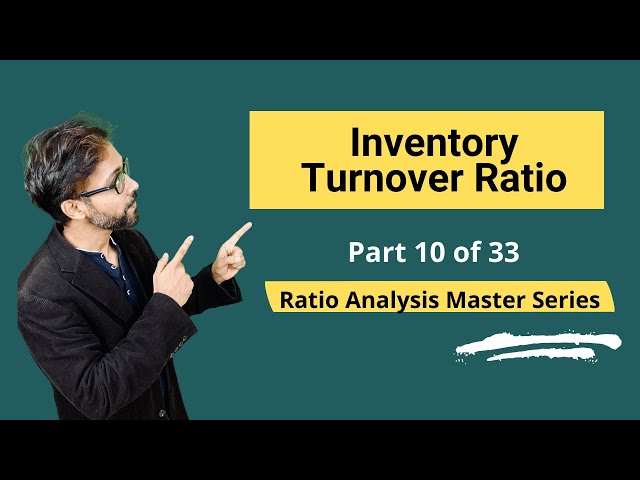 Inventory Turnover Ratio - Meaning, Formula, Calculation & Interpretations