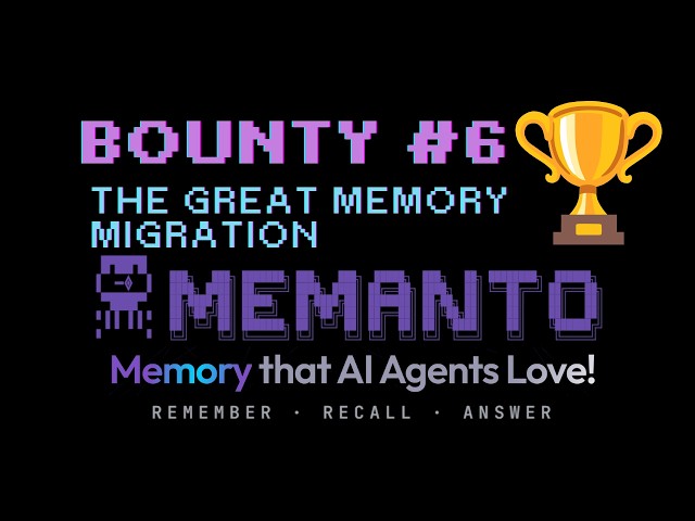 Bounty #6 The Great Memory Migration