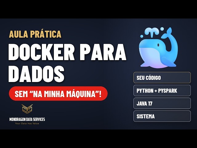 Docker para engenharia de dados: do “na minha máquina funciona” ao pipeline com Compose
