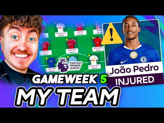 JOÃO PEDRO INJURED?! 😳 56K RANK | MY GW5 FPL TEAM SELECTION | Fantasy Premier League 2026/27