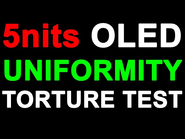 OLED Uniformity Torture Test - 5nits Panning Shot HDR10 Dolby Vision - Dirty Screen Effect