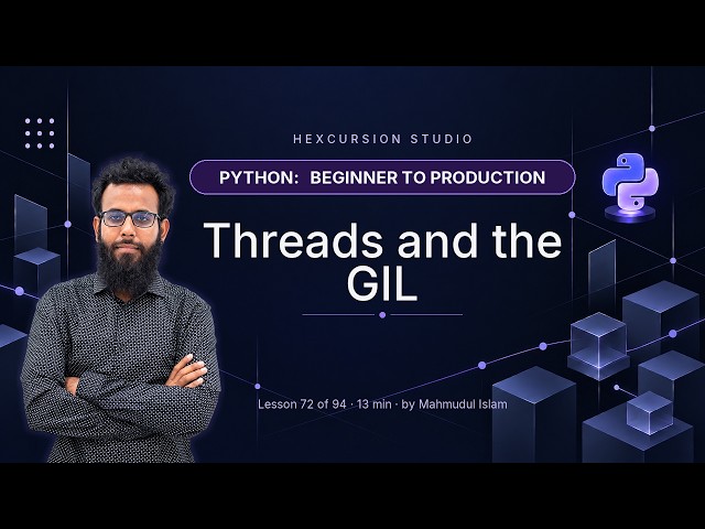 Python Threads and the GIL, Actually Explained | Python 72/94