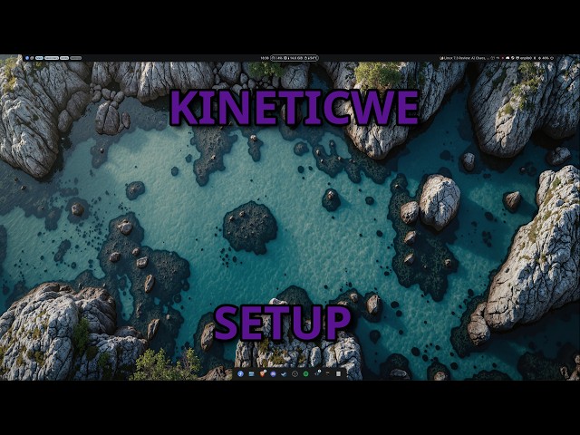 How I setup KineticWE