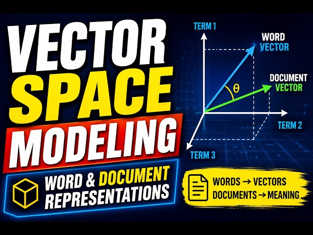 Vector Space Model: Word & Document Representations | NLP