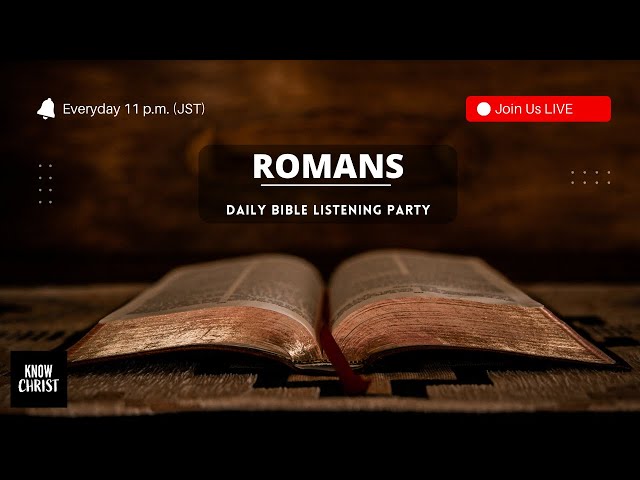 Romans (KJV) | Bible Listening Party | Bible in 40 Days - Day 6/40