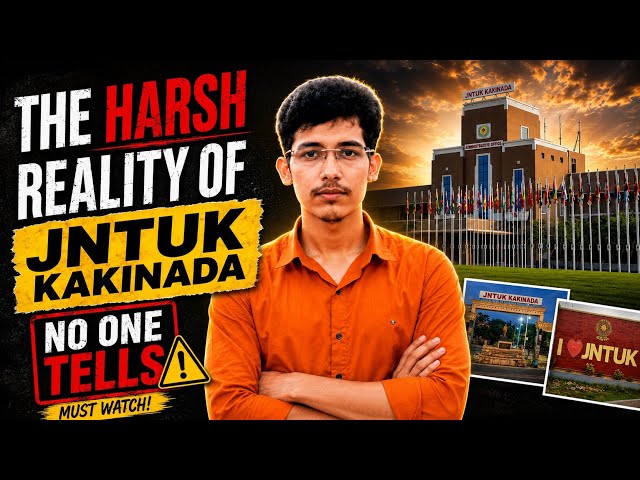 The Harsh Reality of JNTUK Kakinada | No One Tells You This! 😳