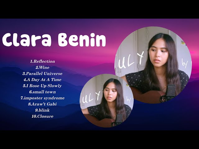 Clara Benin Greatest Hits Playlist Full Album ~ Top 10 OPM Songs Collection Of All Time