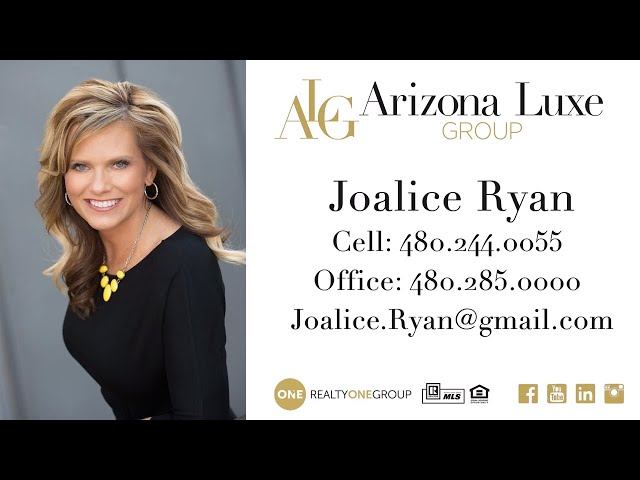 How to Choose A Realtor ~ Meet Joalice Ryan Arizona Luxe Group Realty One